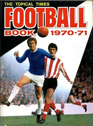 The Topical Times Football Book 1970-71