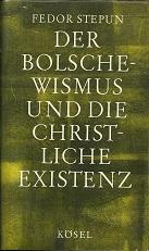 Bild des Verkufers fr Der Bolschewismus und die christliche Existenz. zum Verkauf von Antiquariat Axel Kurta