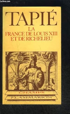 Bild des Verkufers fr LA FRANCE DE LOUIS XIII ET DE RICHELIEU- COLLECTION CHAMPS N82 zum Verkauf von Le-Livre