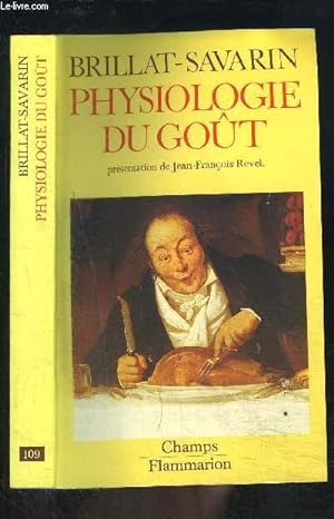 Seller image for PHYSIOLOGIE DU GOUT- COLLECTION CHAMPS N109 for sale by Le-Livre
