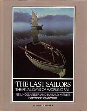 Seller image for THE LAST SAILORS, The Final Days of Working Sail for sale by Jean-Louis Boglio Maritime Books