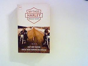 Seller image for Mythos Harley : Auf der Suche nach dem American dream. Aus dem Amerikan. von Sven Dörper / Heyne / 19 / Heyne-Sachbuch ; 810 for sale by ANTIQUARIAT FÖRDEBUCH Inh.Michael Simon