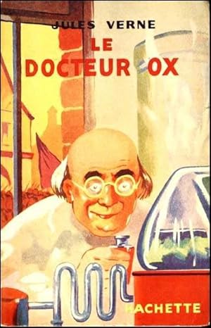 Le Docteur OX - Une Fantaisie du Docteur OX - Maitre Zacharius - Un Drame dans les Airs - Un Hive...