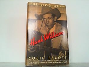 Imagen del vendedor de Hank Williams - The Biography. a la venta por Antiquariat Ehbrecht - Preis inkl. MwSt.