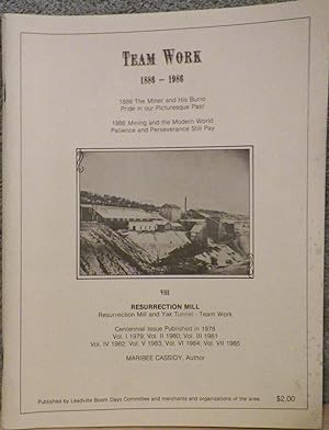 Team Work 1886-1986: Resurrection Mill