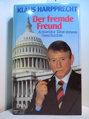 Seller image for Der fremde Freund. Amerika: Eine innere Geschichte for sale by Antiquariat Weber