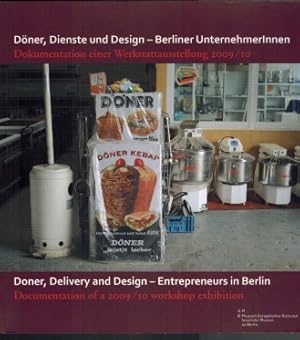 Seller image for Dner, Dienste und Design - Berliner UnternehmerInnen; Dokumentation einer Werkstattausstellung 2009/2010 Museum Europ. Kulturen - Staatl. Museen zu Berlin for sale by Elops e.V. Offene Hnde