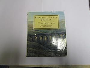 Imagen del vendedor de Stopping Train Britain a la venta por Goldstone Rare Books