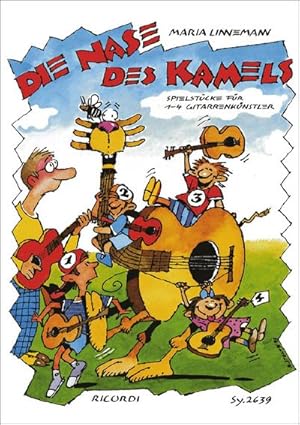 Bild des Verkufers fr Die Nase des KamelsSpielstcke fr : 1-4 Gitarrenknstler zum Verkauf von AHA-BUCH GmbH