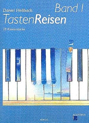 Bild des Verkufers fr TastenReisen 1 : 18 Klavierstcke zum Verkauf von AHA-BUCH GmbH
