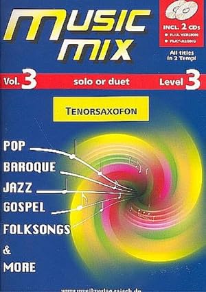 Bild des Verkufers fr Music Mix vol.3 (+2 CD's)fr Tenorsaxophon zum Verkauf von AHA-BUCH GmbH