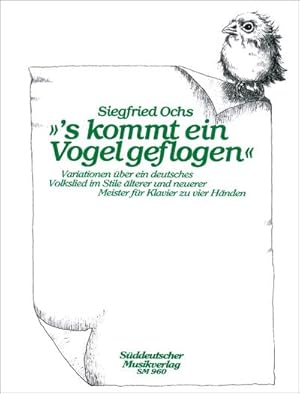 Bild des Verkufers fr s kommt ein Vogel geflogenVariationen im Stile älterer und : neuerer Meister für Klavier zu 4 Händen zum Verkauf von AHA-BUCH GmbH