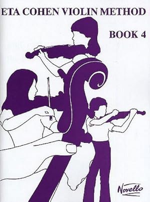 Imagen del vendedor de Eta Cohen Violin Method vol.4Pieces for violin and piano a la venta por AHA-BUCH GmbH