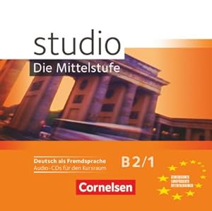Seller image for studio d: Die Mittelstufe B2/1 Audio-CDs : Deutsch als Fremdsprache. Europischer Referenzrahmen: B2 for sale by AHA-BUCH GmbH