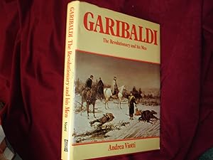 Imagen del vendedor de Garibaldi. The Revolutionary and his Men. a la venta por BookMine