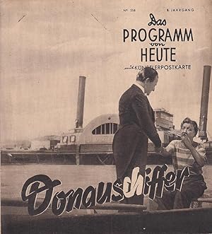 Das Programm von Heute Nr. 554 : Donauschiffer