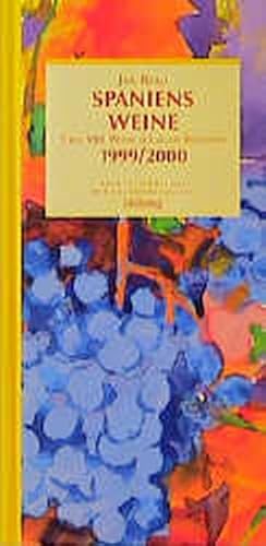 Bild des Verkufers fr Spaniens Weine 1999/2000. ber 900 Weine aus allen Regionen zum Verkauf von Versandantiquariat Felix Mcke