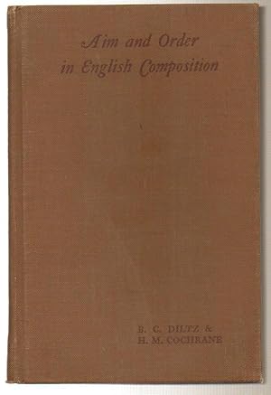 Seller image for Aim and Order in English Composition for sale by Silver Creek Books & Antiques