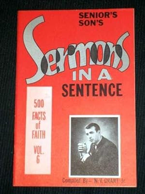 Seller image for Senior's Son's Sermons in a Sentence: 500 Facts of Faith (Vol. 6) for sale by Lotzabooks
