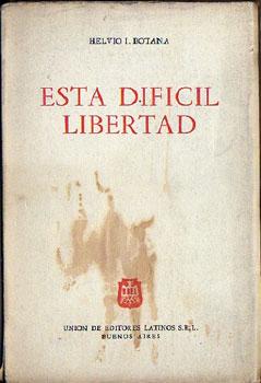 Seller image for Esta Difcil Libertad for sale by Federico Burki