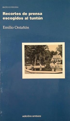 Image du vendeur pour RECORTES DE PRENSA ESCOGIDOS AL TUNTUN mis en vente par CENTRAL LIBRERA REAL FERROL