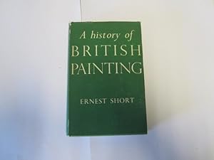 Bild des Verkufers fr A history of British painting zum Verkauf von Goldstone Rare Books