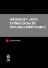 Seller image for Hipotecas y venta extrajudicial de inmuebles hipotecados for sale by AG Library