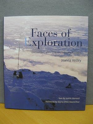 Bild des Verkufers fr Faces of Exploration: Encounters with 50 Extraordinary Pioneers zum Verkauf von PsychoBabel & Skoob Books