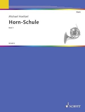 Bild des Verkufers fr Horn-Schule. Bd.1 : Band 1. Horn. zum Verkauf von AHA-BUCH GmbH
