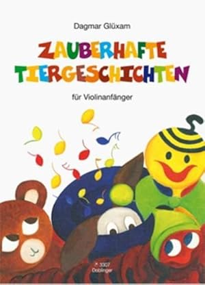 Seller image for Zauberhafte Tiergeschichten fr Violinanfnger, m. Klavierpartitur : Fr einen Finger und vier Saiten for sale by AHA-BUCH GmbH