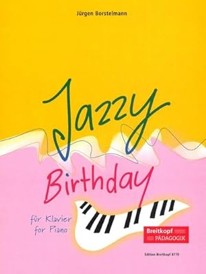 Seller image for Jazzy Birthday fr Klavier : Jazz-Variationen ber "Happy Birthday" for sale by AHA-BUCH GmbH