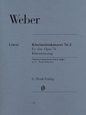 Seller image for Carl Maria von Weber - Klarinettenkonzert Nr. 2 Es-dur op. 74 : Besetzung: Klarinette und Klavier for sale by AHA-BUCH GmbH