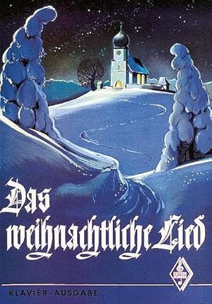 Seller image for Das weihnachtliche Lied, Klavier-Ausgabe : 115 der schnsten und bekanntesten Weihnachtslieder, Adventslieder und Neujahrslieder for sale by AHA-BUCH GmbH
