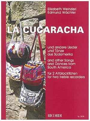 Bild des Verkufers fr La Cucaracha, fr 2 Altblockflten : . und andere Lieder und Tnze aus Sdamerika zum Verkauf von AHA-BUCH GmbH