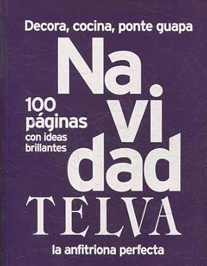 TELVA. NAVIDAD. DECORA, COCINA, PONTE GUAPA. 100 PAGINAS CON IDEAS BRILLANTES.