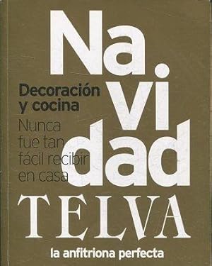 TELVA. NAVIDAD. DECORACION Y COCINA. NUNCA FUE TAN FACIL REDUCIR EN CASA.