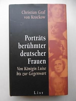 Bild des Verkufers fr Portrts berhmter deutscher Frauen. Von Knigin Luise bis zur Gegenwart. [Knigin Luise - Rahel Varnhagen - Bettina von Arnim - Hedwig Courts-Mahler - Ricarda Huch - Anna Seghers - Leni Riefenstahl - Marion Grfin Dnhoff - Alice Schwarzer - Angela Merkel] zum Verkauf von Antiquariat Steinwedel