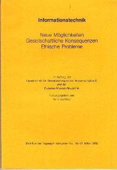 Seller image for Informationstechniik. Neue Mglichkeiten, Gesellschaftliche Konsequenzen, Ethische Probleme. for sale by Buchversand Joachim Neumann