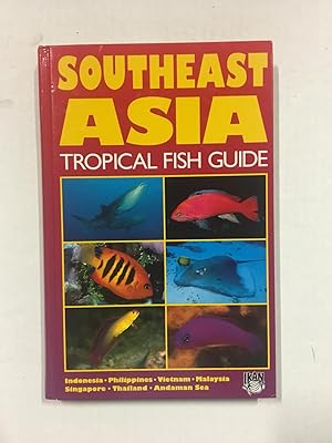 Imagen del vendedor de Southeast Asia Tropical Fish Guide a la venta por Tom Green County Friends of the Library