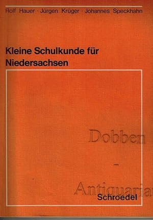 Seller image for Kleine Schulkunde fr Niedersachsen. for sale by Dobben-Antiquariat Dr. Volker Wendt
