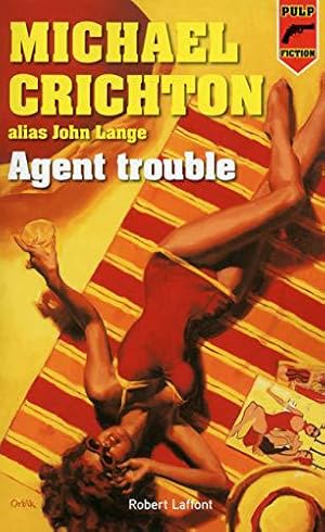 Image du vendeur pour Agent trouble mis en vente par JLG_livres anciens et modernes