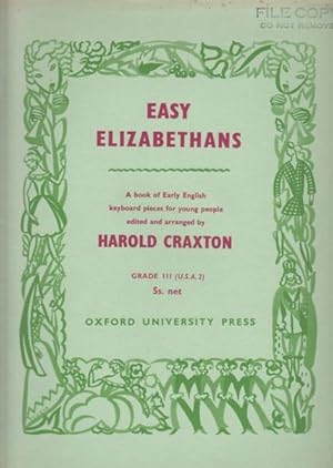 Easy Elizabethans - A Book of Early English Keyboard Pieces for Young People