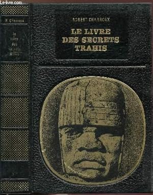 Bild des Verkufers fr LE LIVRE DES SECRETS TRAHIS - COLLECTION LES ENIGMES DE L'UNIVERS zum Verkauf von Le-Livre