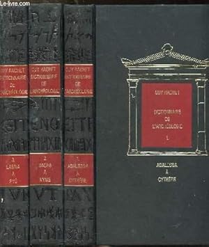 Image du vendeur pour DICTIONNAIRE DE L'ARCHEOLOGIE - 3 VOLUMES - TOMES I+II+III - ABALESSA A CYTHERE - DACES A KYME - mis en vente par Le-Livre