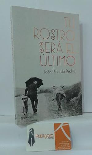 Seller image for TU ROSTRO SER EL LTIMO for sale by Librera Kattigara