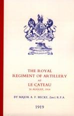 Bild des Verkufers fr ROYAL REGIMENT OF ARTILLERY AT LE CATEAU zum Verkauf von Naval and Military Press Ltd