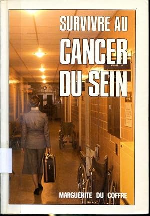 Seller image for Survivre au cancer du sein for sale by Librairie Le Nord