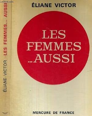 Image du vendeur pour LES FEMMES AUSSI mis en vente par Le-Livre