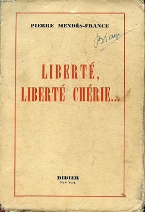 Seller image for LIBERTE, LIBERTE CHERIE. for sale by Le-Livre