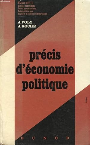 Seller image for PRECIS D'ECONOMIE POLITIQUE, CLASSES TERMINALES T.E. for sale by Le-Livre